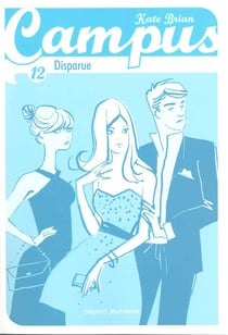 Campus Tome 12 : disparue