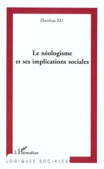 LE NÉOLOGISME ET SES IMPLICATIONS SOCIALES