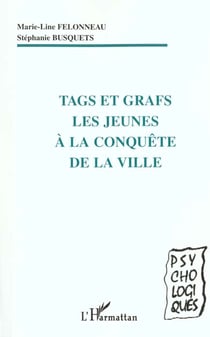 TAGS ET GRAFS LES JEUNES À LA CONQUÊTE DE LA VILLE