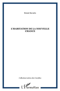 L'HABITATION DE LA NOUVELLE CHANCE