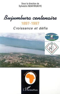 Bujumbura centenaire 1897-1997