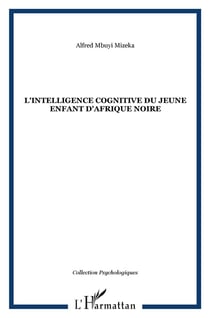 L'intelligence cognitive du jeune enfant d'afrique noire