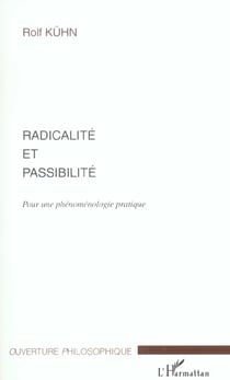 Radicalité et passibilité : Pour une phénoménologie pratique