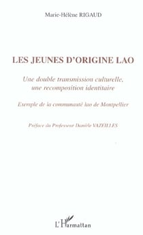Jeunes d'origine Lao : Une double transmission culturelle, une recomposition identitaire - Exemple de la communauté lao de Montpellier