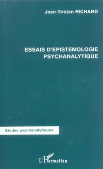 Essais d'epistemologie psychanalytique