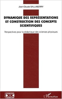 Dynamique des représentations et construction des concepts scientifiques : Perspectives pour la didactique des sciences physiques