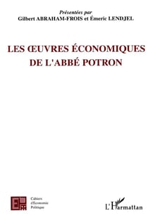 Cahiers d'économie politique : les oeuvres économiques de l'Abbé Potron