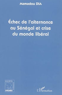 Échec de l'alternance au Sénegal et crise du monde libéral