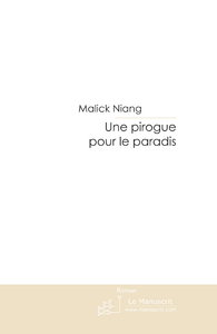 UNE PIROGUE POUR LE PARADIS