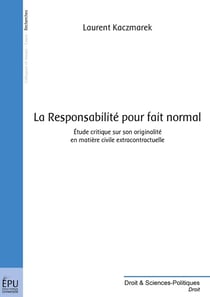 La Responsabilité pour fait normal