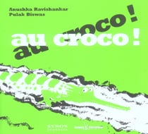 Au croco ! au croco !