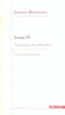 Essais 4 / Pourquoi Pas des Philosophes ?
