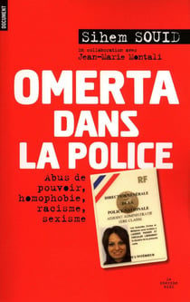 Omerta dans la police - abus de pouvoir, homophobie, racisme, sexisme