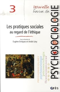Nouvelle revue de psychosociologie Tome 3 : les pratiques sociales au regard de l'éthique