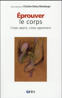 Éprouver le corps - corps appris, corps apprenant
