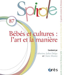 Spirale n.87 : bébés et cultures