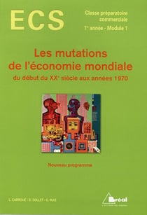 Les mutations de l'économie mondiale du début du xxe siècle aux années 1970