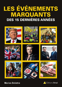 LES EVENEMENTS DES 15 DERNIERES ANNEES
