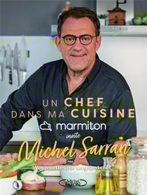 Un chef dans ma cuisine : Michel Sarran