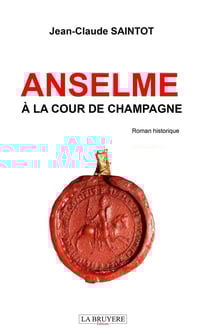 Anselme à la cour de Champagne