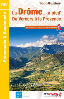 La Drôme... à pied : du Vercors à la Provence