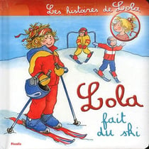 Les histoires de lola - lola fait du ski