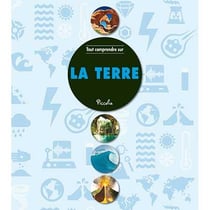 Tout comprendre - la terre