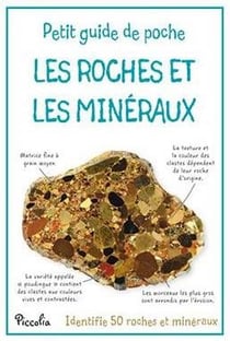 Les roches et les minéraux - identifie 50 roches et minéraux