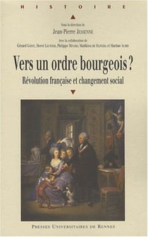 Vers un ordre bourgeois ? Révolution française et changement social