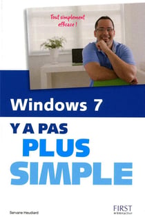 Windows 7 Y A Pas Plus Simple