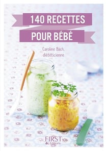 140 recettes pour bébé