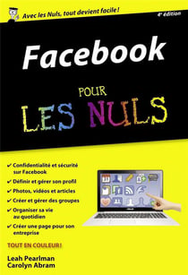 Facebook pour les nuls (4e édition)