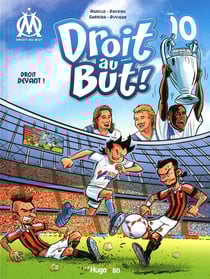 Droit au but ! Tome 10 : droit devant !