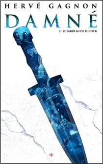 Damné Tome 2 : Le fardeau de Lucifer