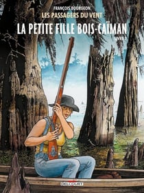 Les passagers du vent Tome 7 : la petite fille Bois-Caïman Tome 2