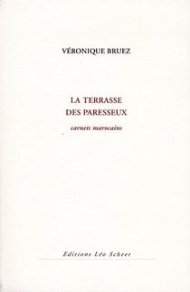 La terrasse des paresseux - carnets marocains