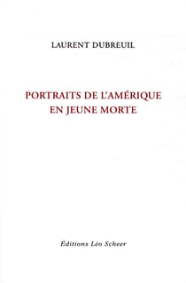 Portraits de l'Amérique en jeune morte