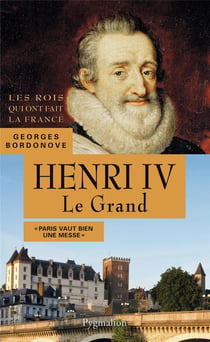 Henri IV, le grand