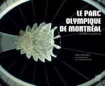 Le parc olympique de montréal - le béton sublimé