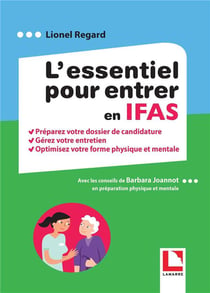 L'essentiel pour entrer en IFAS - préparez votre dossier de candidature (édition 2021)