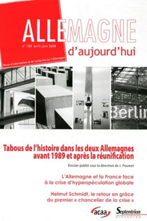 Allemagne d'aujourd'hui : tabous de l'histoire dans les deux allemagnes avant 1989 et après la réunification