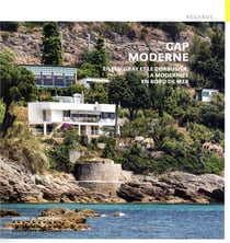 Cap moderne - Eileen Gray et Le Corbusier, la modernité en bord de mer
