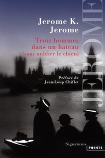 Trois hommes dans un bateau (sans oublier le chien)