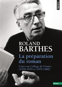 La préparation du roman: Cours au Collège de France (1978-1979 et 1979-1980)