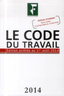 Le code du travail (édition 2014)