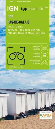 TOP100D62 : Pas-de-Calais - Arras - Calais - Béthune - Boulogne-sur-Mer - Pnr des Caps et Marais d'Opale