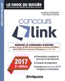 Concours link - réussir le concours d'entrée à l'ESB Paris, à EDC Paris business school, et à PSB Paris school of business (ex ESG MS) (2017)