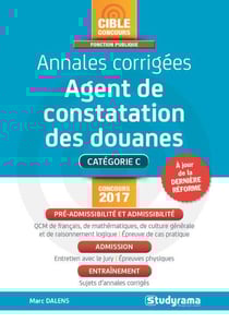 Annales corrigées agent de constatation des douanes - catégorie c (concours 2017)