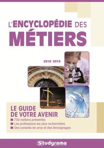 L'encyclopédie des métiers - le guide de votre avenir (édition 2018/2019)