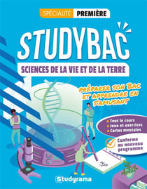 Studybac : sciences de la vie et de la terre - première spécialité - préparer son bac et apprendre en s'amusant